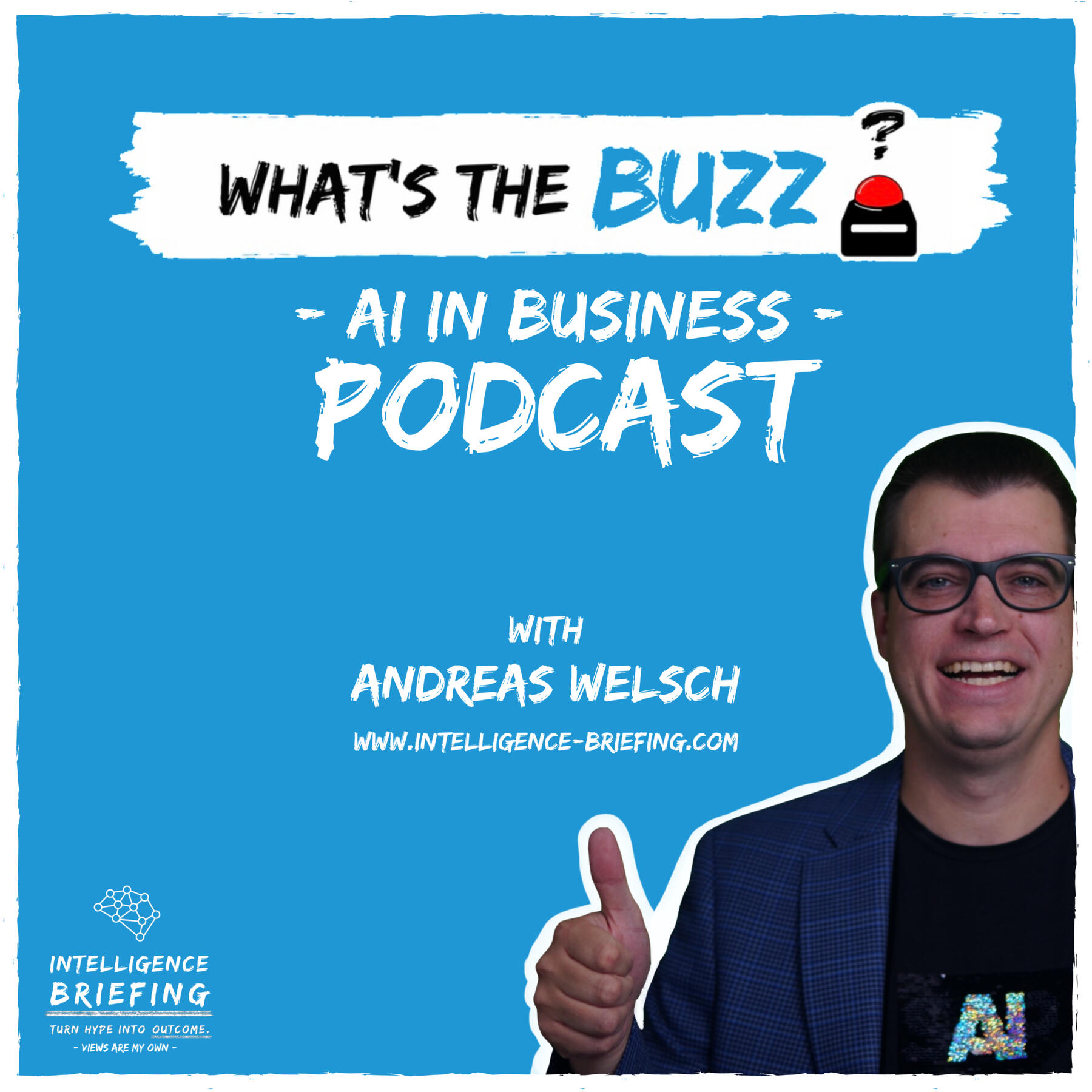 Andreas Welsch turns his bi-weekly live stream into podcast episodes and makes it available on every major podcast platform. Get your Intelligence Briefing.