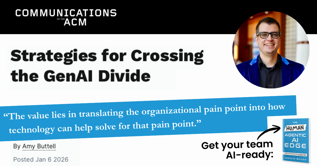 Communications of the ACM article by Andreas Welsch: Turning Generative AI Use Cases Into Business Impact