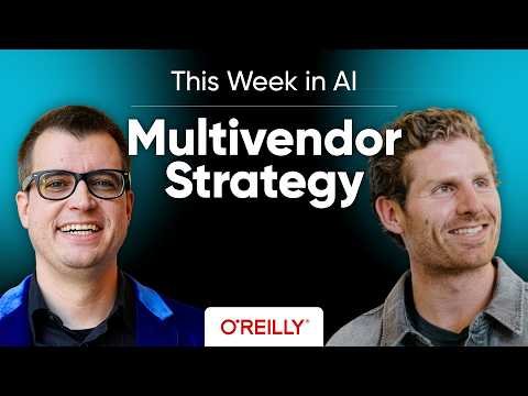 De-Risking the Geopolitical Effects in Your AI Stack with a Multi-Vendor Strategy