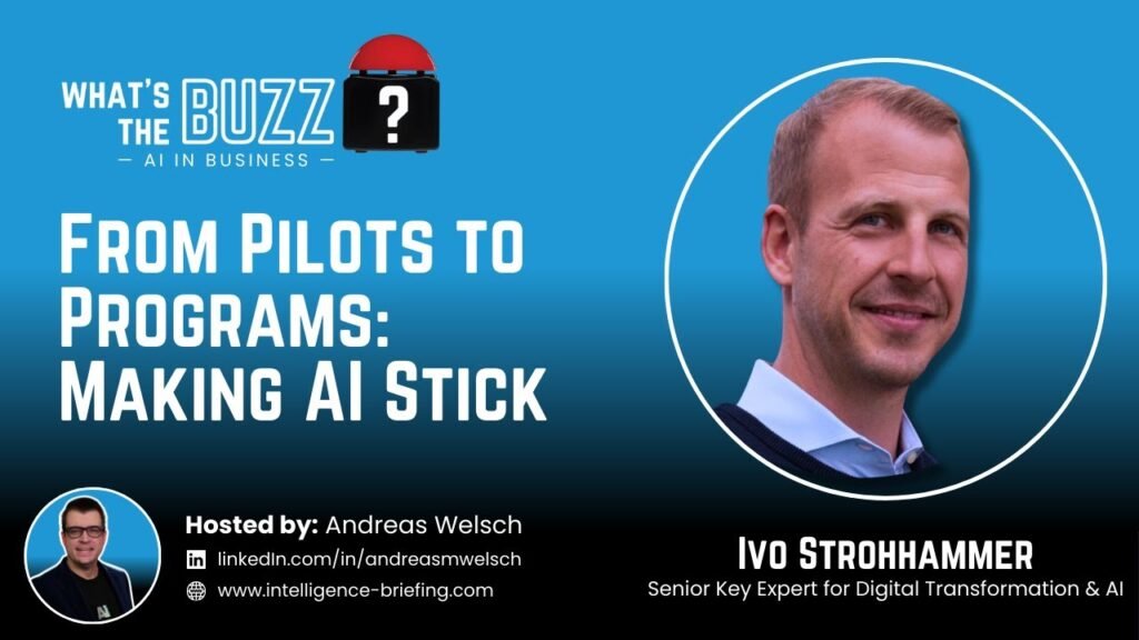 How Do You Move AI From Pilots to Programs? Ivo Strohhammer on Making AI Stick