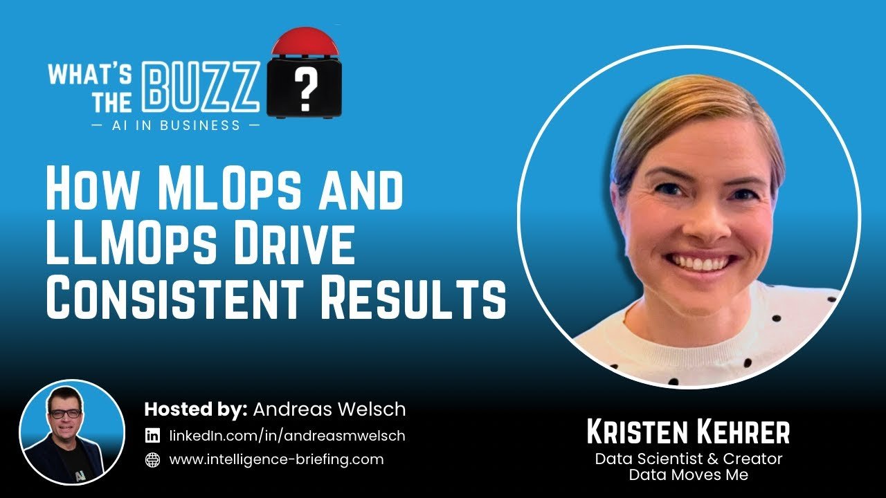 How Do MLOps and LLMOps Keep AI Results Consistent? Kristen Kehrer on Production AI